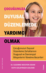 Çocuğunuza Duyusal Düzenlemede Yardımcı Olmak - 1