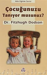 Çocuğunuzu Tanıyor musunuz? - 1