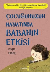 Çocuğunuzun Hayatında Babanın Etkisi - 1