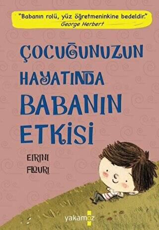 Çocuğunuzun Hayatında Babanın Etkisi - 1