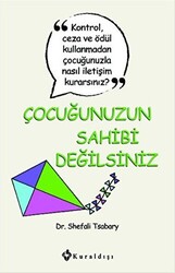 Çocuğunuzun Sahibi Değilsiniz - 1