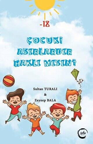 Çocuk! Asırlardır Haklı Mısın? - 1