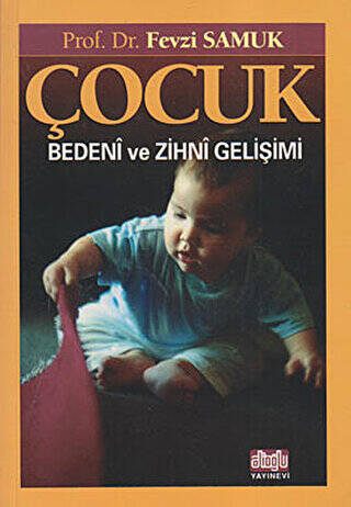 Çocuk Bedeni ve Zihni Gelişimi - 1