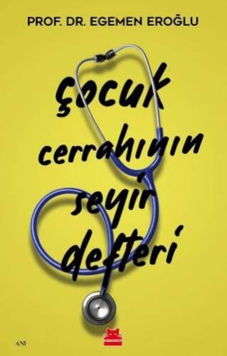 Çocuk Cerrahının Seyir Defteri - 1