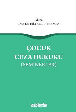 Çocuk Ceza Hukuku Seminerler - 1