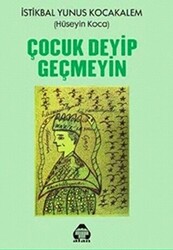 Çocuk Deyip Geçmeyin - 1