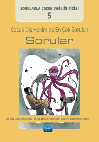 Çocuk Diş Hekimine En Çok Sorulan Sorular - 1