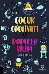 Çocuk Edebiyatı ve Popüler Bilim - 1