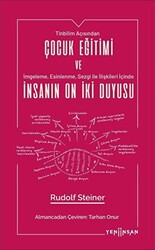 Çocuk Eğitimi ve İnsanın On İki Duyusu - 1