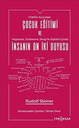 Çocuk Eğitimi ve İnsanın On İki Duyusu - 1