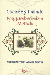 Çocuk Eğitiminde Peygamberimizin Metodu - 1