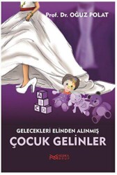 Çocuk Gelinler - Gelecekleri Elinden Alınmış Kız Çocukları - 1