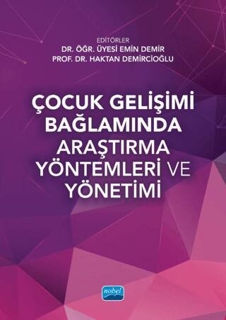 Çocuk Gelişimi Bağlamında Araştırma Yöntemleri ve Yönetimi - 1