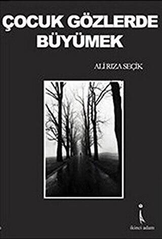 Çocuk Gözlerde Büyümek - 1