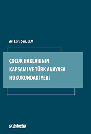 Çocuk Haklarının Kapsamı ve Türk Anayasa Hukukundaki Yeri - 1