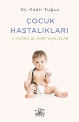 Çocuk Hastalıkları ve Doğru Bilinen Yanlışlar - Nemesis Kitap