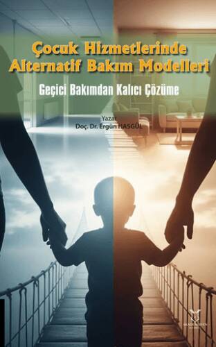 Çocuk Hizmetlerinde Alternatif Bakım Modelleri - 1