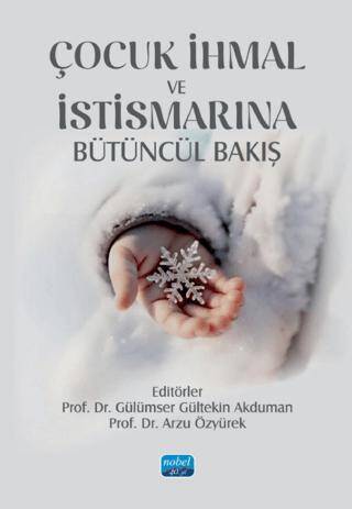 Çocuk İhmal ve İstismarına Bütüncül Bakış - 1