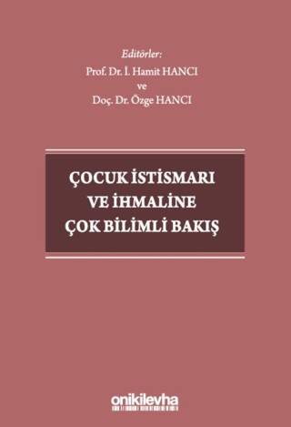 Çocuk İstismarı ve İhmaline Çok Bilimli Bakış - 1
