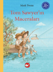 Çocuk Klasikleri: Tom Sawyer’ın Maceraları - 1
