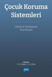 Çocuk Koruma Sistemleri - Ulusal ve Uluslararası Boyutlarıyla - 1