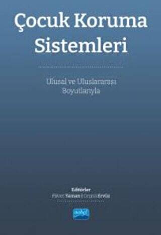 Çocuk Koruma Sistemleri - Ulusal ve Uluslararası Boyutlarıyla - 1