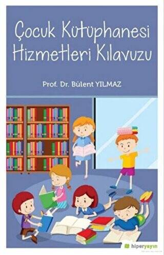 Çocuk Kütüphanesi Hizmetleri Kılavuzu - 1