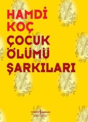 Çocuk Ölümü Şarkıları - 1