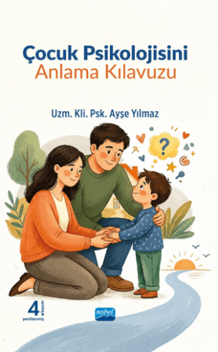Çocuk Psikolojisini Anlama Kılavuzu - 1