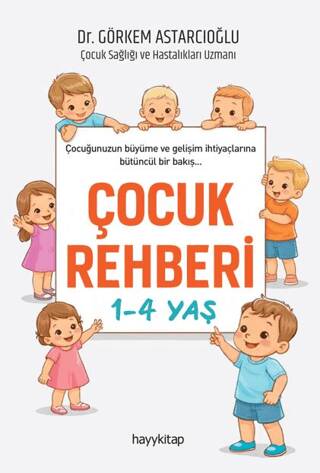 Çocuk Rehberi 1-4 Yaş - 1