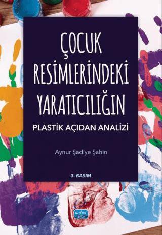Çocuk Resimlerindeki Yaratıcılığın Plastik Açıdan Analizi - 1