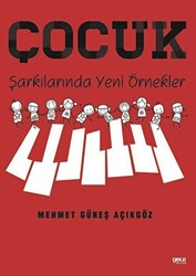 Çocuk Şarkılarında Yeni Örnekler - 1