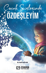 Çocuk Şiirlerinde Özdeşleyim - 1