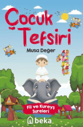 Çocuk Tefsiri 1 - Beka Yayınları