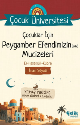 Çocuk Üniversitesi - Çocuklar İçin Peygamber Efendimizin Sav Mucizeleri - 1