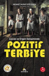 Çocuk ve Ergen Gelişiminde Pozitif Terbiye - 1