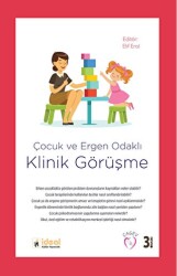 Çocuk ve Ergen Odaklı Klinik Görüşme - 1