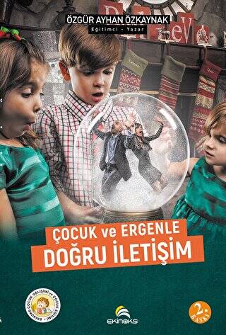 Çocuk ve Ergenle Doğru İletişim - 1