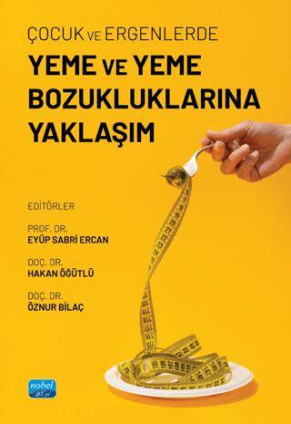 Çocuk ve Ergenlerde Yeme ve Yeme Bozukluklarına Yaklaşım - 1