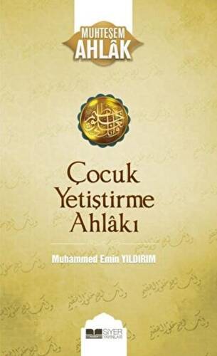 Çocuk Yetiştirme Ahlakı - 1