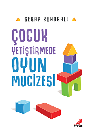 Çocuk Yetiştirmede Oyun Mucizesi - 1