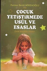 Çocuk Yetiştirmede Usül ve Esaslar - 1