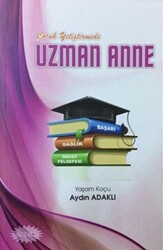 Çocuk Yetiştirmede Uzman Anne - 1