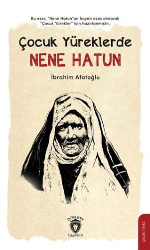 Çocuk Yüreklerde Nene Hatun - 1