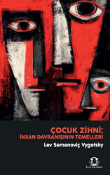 Çocuk Zihni: İnsan Davranışının Temelleri - Eyce Yayınları