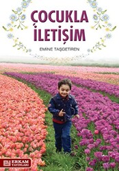 Çocukla İletişim - Erkam Yayınları