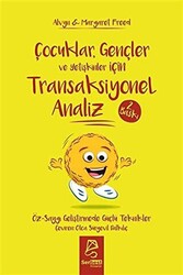 Çocuklar Gençler ve Yetişkinler İçin Transaksiyonel Analiz - 1