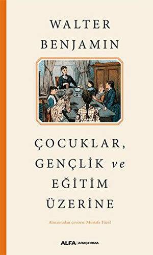 Çocuklar, Gençlik ve Eğitim Üzerine - 1