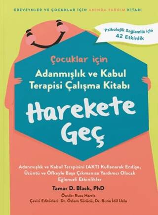 Çocuklar İçin Adanmışlık Ve Kabul Terapisi Çalışma Kitabı Harekete Geç - 1