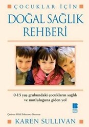 Çocuklar İçin Doğal Sağlık Rehberi - 1